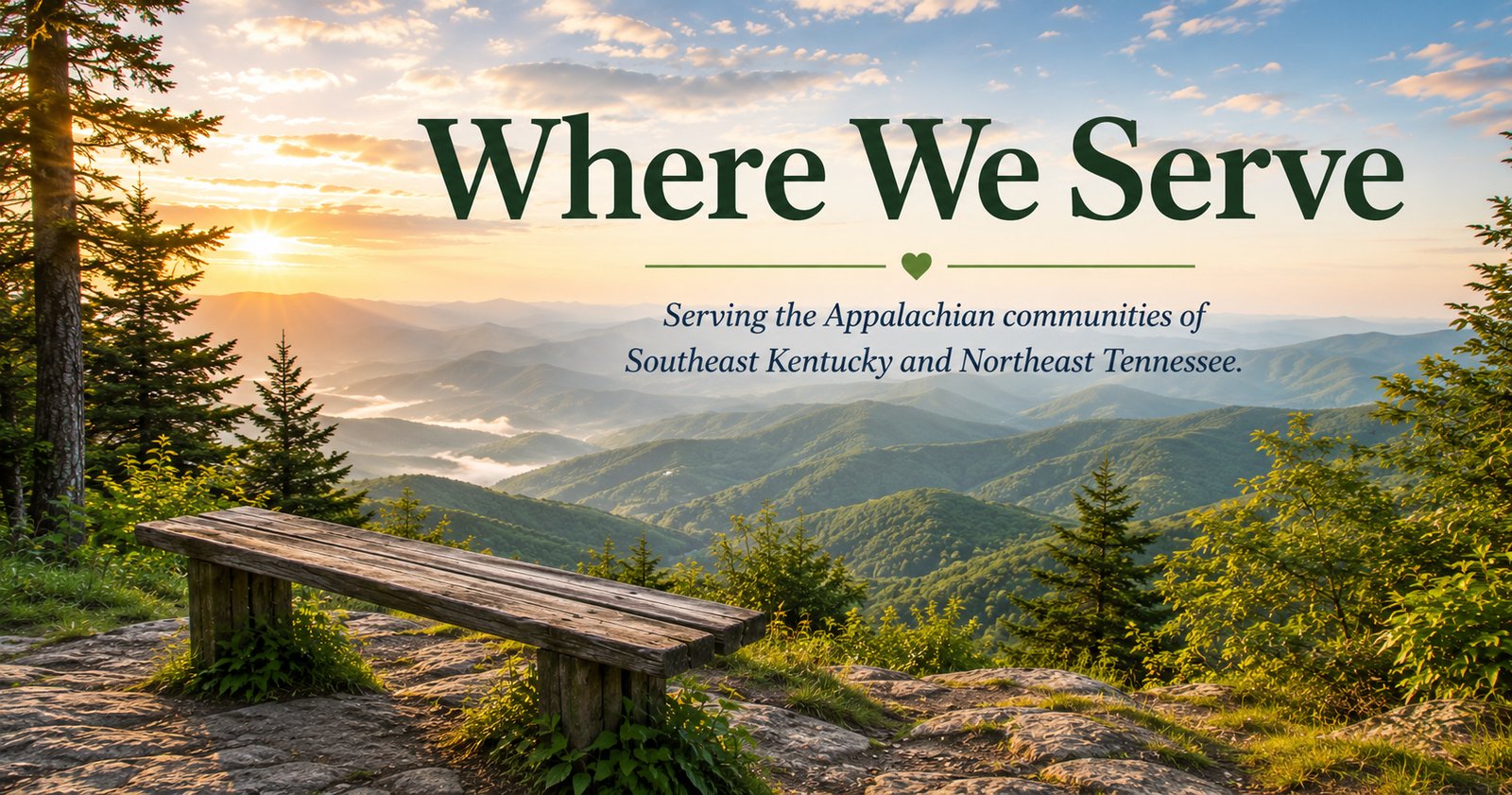 Rustic wooden bench overlooking the Appalachian Mountains representing the service area of Mountain Heart Ministries in Eastern Kentucky and Northeast Tennessee.